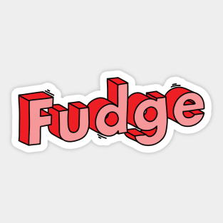 Fudge Sticker